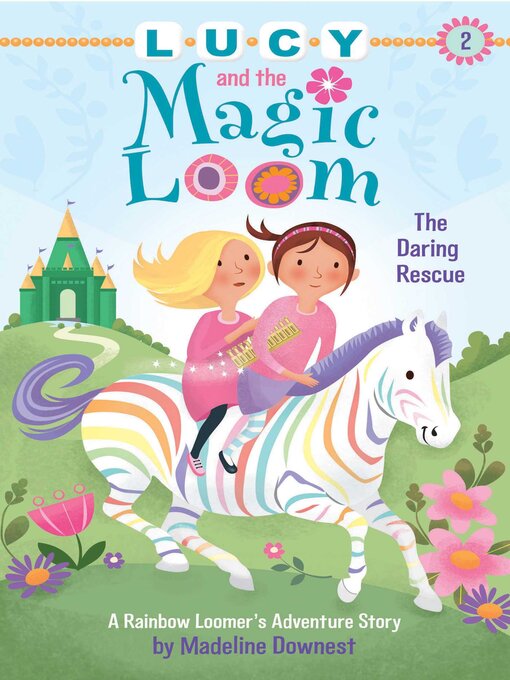 Title details for Lucy and the Magic Loom by Madeline Downest - Wait list